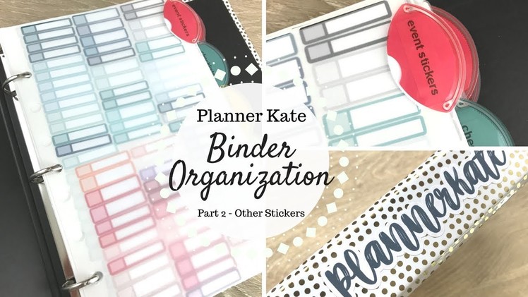 Planner Kate Sticker Binder Organization | Part 2 - Other Stickers |
