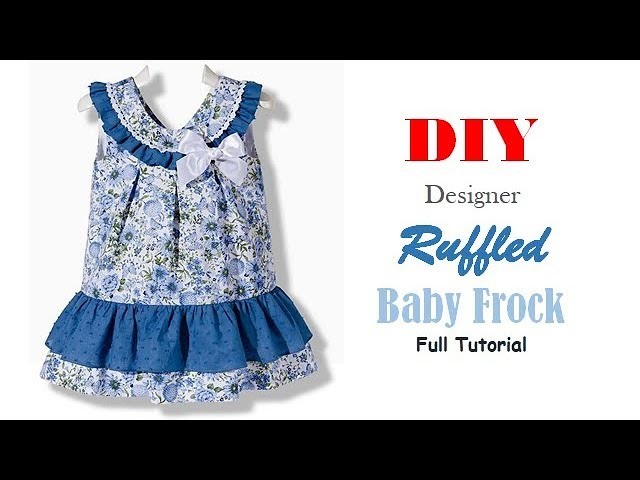 Diy Designer Ruffled Baby Frock   Cutting And Stitching Full Tutorial