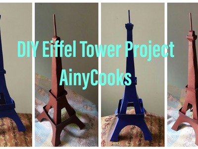 DIY Eiffel Tower ???? project making with cardboard _ AinyCooks