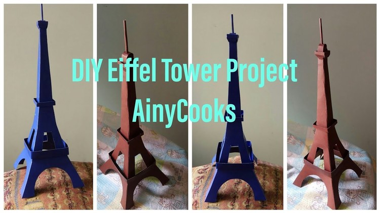 DIY Eiffel Tower ???? project making with cardboard _ AinyCooks