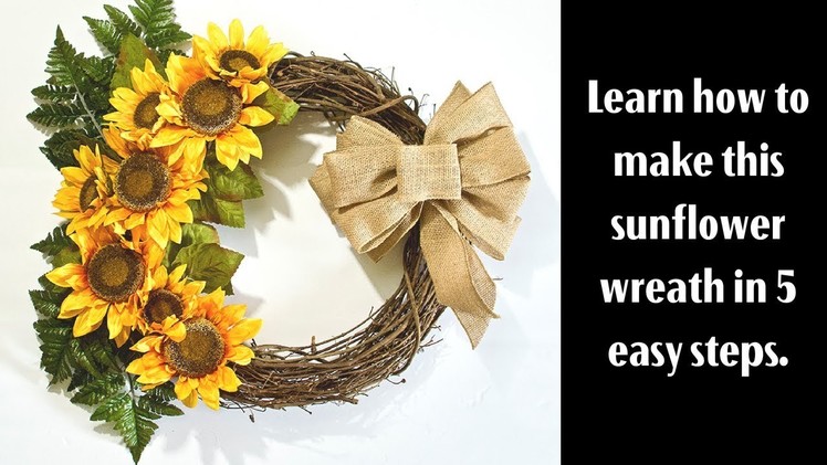 DIY:  Make A Sunflower Wreath In 5 Easy Steps