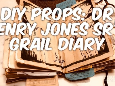 DIY PROP: Dr Henry Jones Sr’s Grail Diary