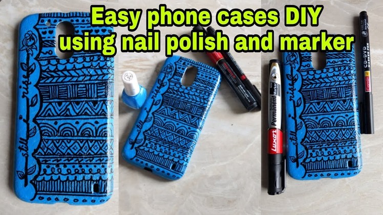 Easy Phone cases DIY ideas.life hacks using nail polish and marker | Minu_Arts