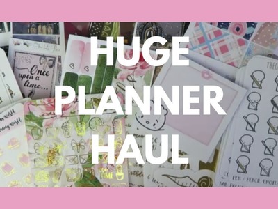 HAUL. Huge Planner Stickers & Accessories Haul!