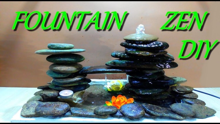 How to make ZEN Fountain very easy. DIY