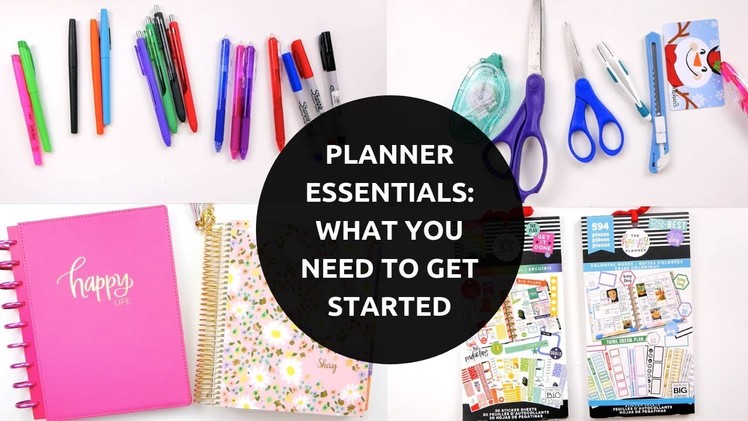 Planner Essentials: What You Need To Get Started