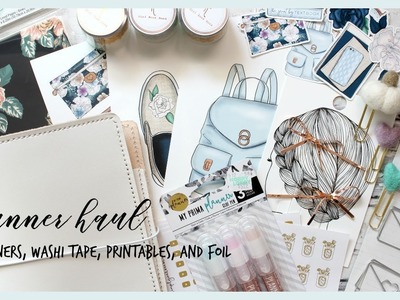 TEMPT ME TUESDAY ll PLANNER HAUL ll PLANNERS, WASHI TAPE, PRINTABLES AND FOIL