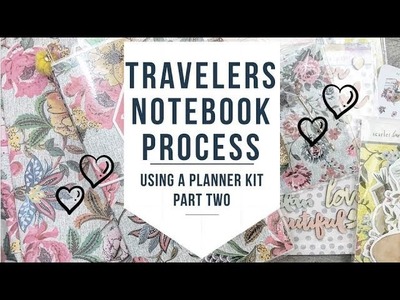 TRAVELERS NOTEBOOK {WHOLE} PROCESS TUTORIAL | PLANNER KITS | PART 2|
