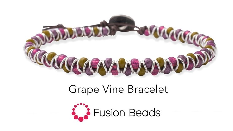 Create the Grape Vine Bracelet with Seed Beads by Fusion Beads