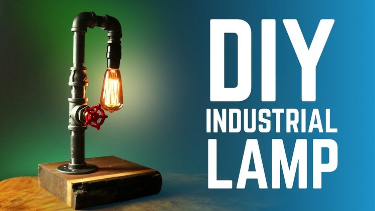 DIY INDUSTRIAL LAMP WITH FAUCET SWITCH - HOW TO ????