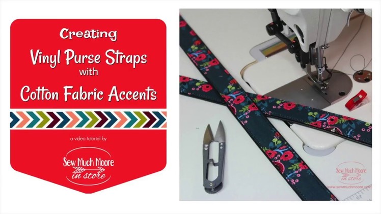 Sewing with Vinyl - Purse Straps made with Vinyl