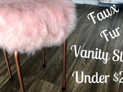 $20 Rose Gold Vanity Stool| DIY Faux fur stool