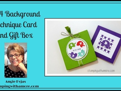 4 X4  BACKGROUND TECHNIQUE CARD AND GIFT BOX