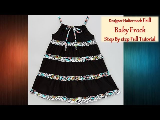 DIY Designer Halter Neck Frill Baby Frock Cutting And Stitching Tutorial