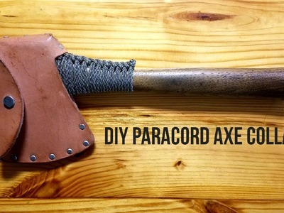 HOW TO: DIY PARACORD AXE COLLAR
