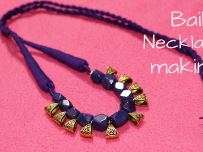 How to Make Beautiful Bail Necklace || Ananya Mondal