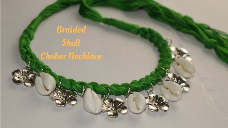 How to Make Beautiful  Braided Shell Necklace ||Ananya Mondal