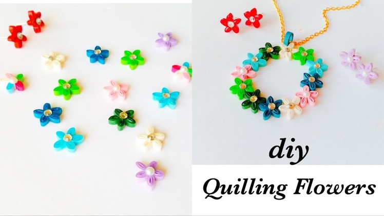 How To Make Quilling Flowers.Making cute Quilling flowers.Quilling jewelry