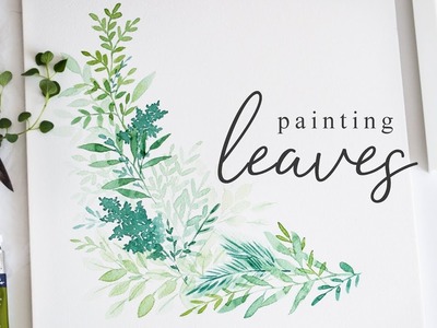 Painting Leaves in Watercolor