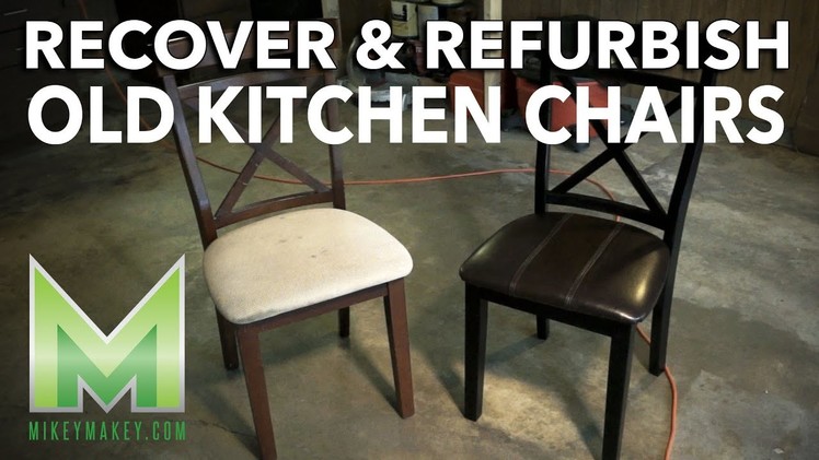Refurbishing and Recovering Kitchen Chairs - plus a foray into Stop Motion