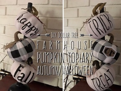 DIY Dollar Tree  Farmhouse  Pumpkin Topiary Autumn-Halloween