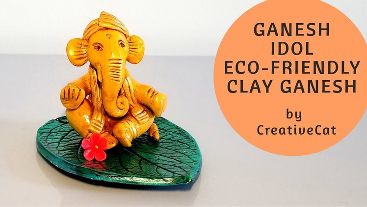 Ganesh Idol.Murti (Eco friendly Clay Ganesh Easy & Handmade 2018) - How to make Ganesh Murti
