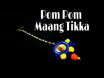 How to make pom pom Maang Tikka