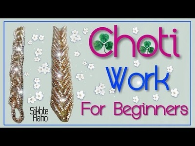 Sikhte Raho: Zardosi Cohti Work for beginners || Zardosi work || hard embroidery