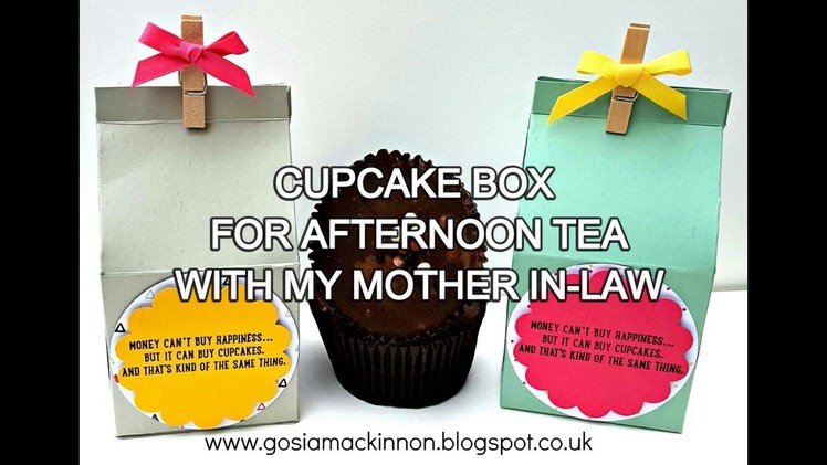 STAMPIN'UP! CUPCAKE BOX FOR AFTERNOON TEA WITH MY MOTHER IN-LAW