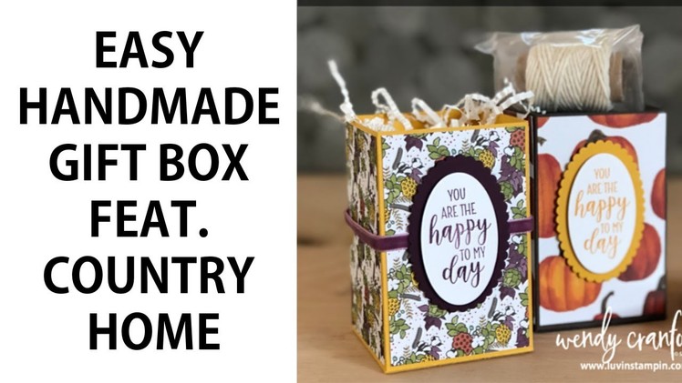 Easy Handmade Gift Box feat. Stampin' UP! Country Home