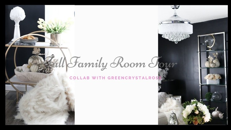 Fall glam Living Room Tour 2018 Collab With Greencrystalrose
