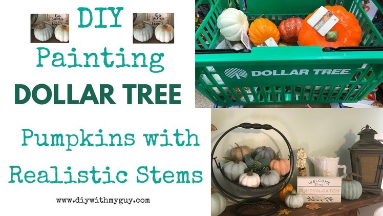 FALL MAKEOVER: DIY Painting Dollar Tree Pumpkins with Realistic Stems