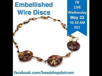 FB Live beadshop.com Wild About Wire with Kate and Emily