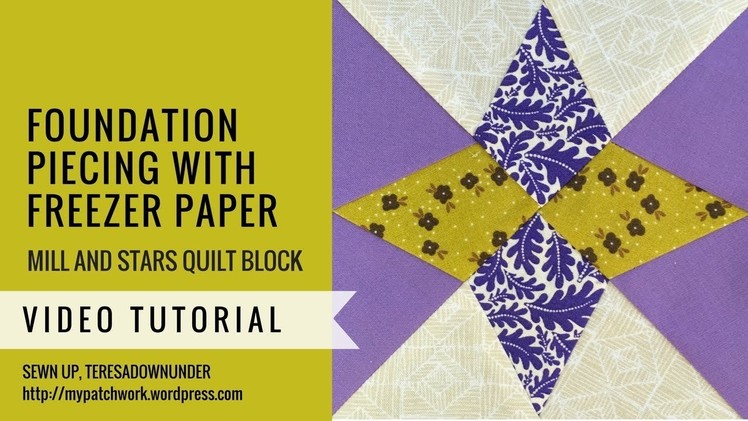 Foundation piecing with freezer paper - Mysteries Down Under quilt - video tutorial