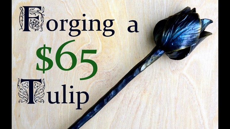 How to Forge a $65 Tulip