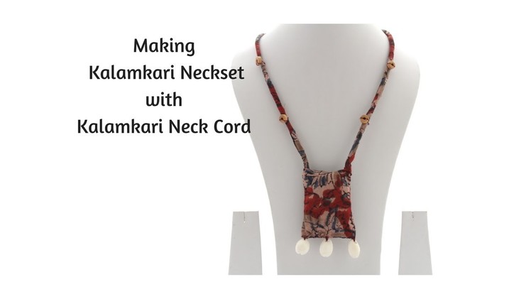 How to make kalamkari neckset|easy fabric neckset|Kalamkari jewelery