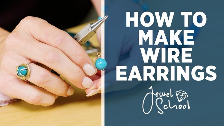 How to Make Wire Earrings | Jewelry 101