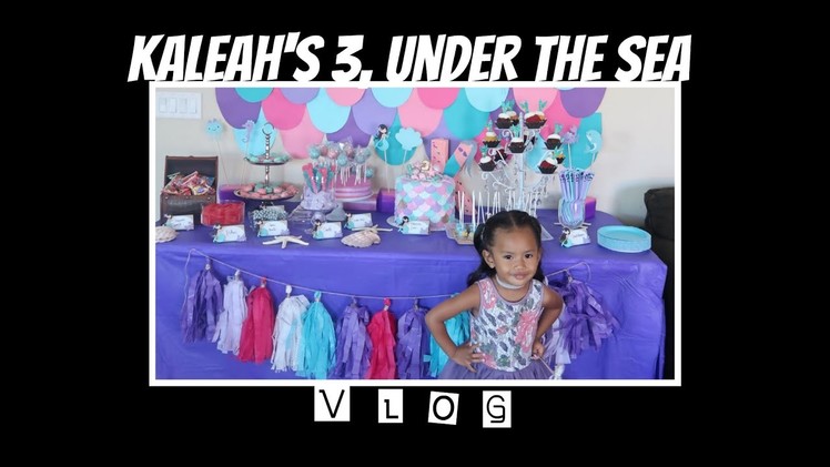 Kaleah's 3 Under The Sea Mermaid Party - DITL 69