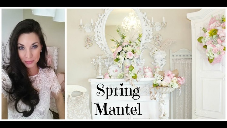 ????MY SHABBY CHIC SPRING MANTEL. Decorate w.me