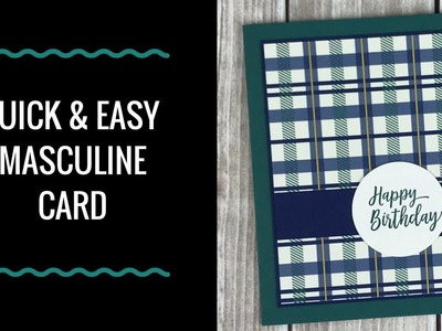 Quick & Easy Masculine Card