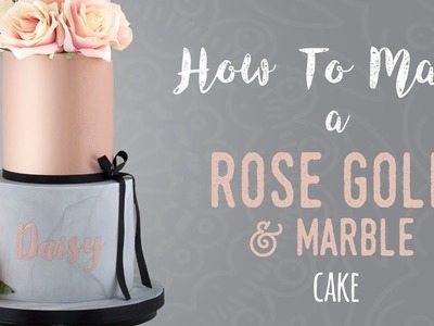 Rose Gold and Marble Cake Tutorial | How To | Cherry School