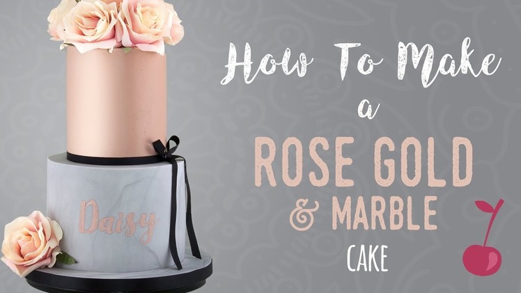 Rose Gold and Marble Cake Tutorial | How To | Cherry School