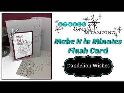 Simply Simple MAKE IT IN MINUTES FLASH CARD - Dandelion Wishes by Connie Stewart