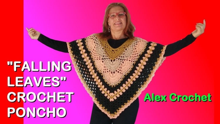 CROCHET VIRUS GRANNY PONCHO "FALLING LEAVES" crochet tutorial any yarn hook size Alex Crochet