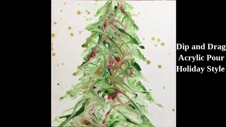 ????Dip and Drag Technique ???? | FIRST TIME EVER with string | Christmas Tree Acrylic Pour Painting