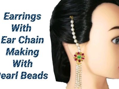 Earrings with ear chains making with pearl beads