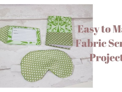 Easy Fabric Scraps Projects