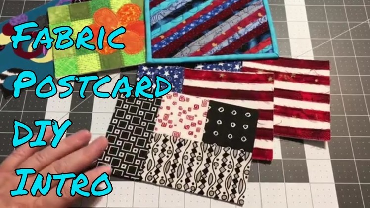 Fabric Postcards Tutorial Introduction - A Sew With Me Video