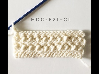 Half Double Crochet Front Two Loop Cluster Stitch