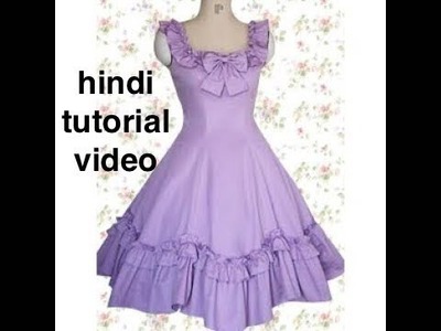 [Hindi] how to cutting and stitching anarkali frock for baby dress or lolita dress